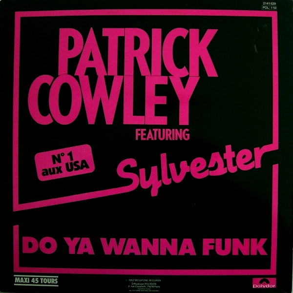 Patrick Cowley Featuring Sylvester - Do Ya Wanna Funk | Polydor (2141 629) - 2 Patrick Cowley Featuring Sylvester - Do Ya Wanna Funk | Polydor (2141 629) - 2