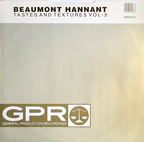 Beaumont Hannant - Tastes And Textures Vol - 3 | General Production Recordings (GENP(X)21)