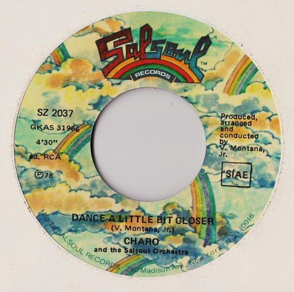 Charo And The Salsoul Orchestra - Dance A Little Bit Closer / You're Just The Right Size | Salsoul Records (SZ 2037) - 3