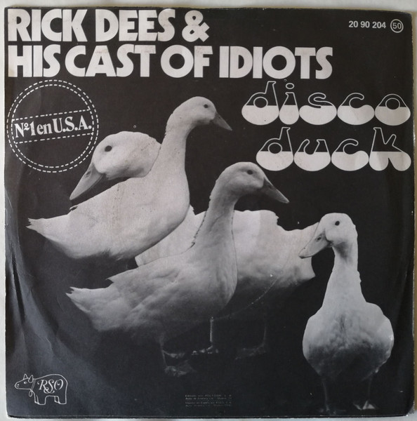 Rick Dees & His Cast Of Idiots - Disco Duck | RSO (20 90 204) - 2