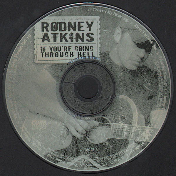 Rodney Atkins - If You're Going Through Hell | Curb Records (D2-78945) - 3