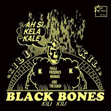 Black Bones - Kili Kili | Not On Label (Black Bones  Self-released) (BBLP1)
