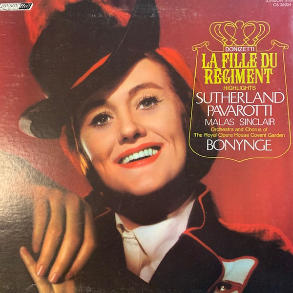 Joan Sutherland , Luciano Pavarotti , Spiro Malas , Monica Sinclair , Gaetano Donizetti - La Fille Du Regiment Highlights | London Records (OS 26204)