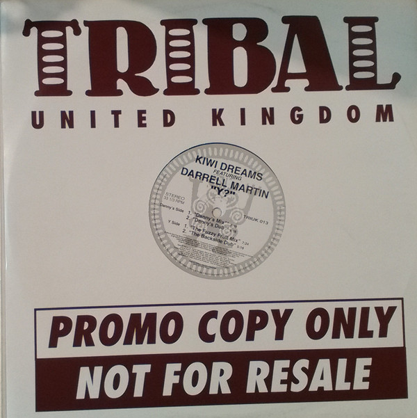 Kiwi Dreams Featuring Darrell Martin - Y? | TRIBAL United Kingdom (TRIUK 013)