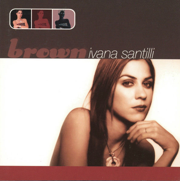 Ivana Santilli - Brown | Brown Recordings (7 77521 14242 6) - main Ivana Santilli - Brown | Brown Recordings (7 77521 14242 6) - main