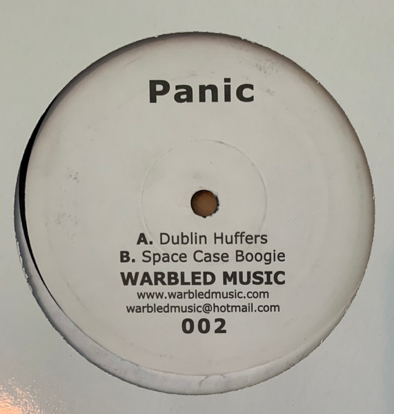 Panic - Dublin Huffers / Space Case Boogie | Warbled Music (WAR 002)