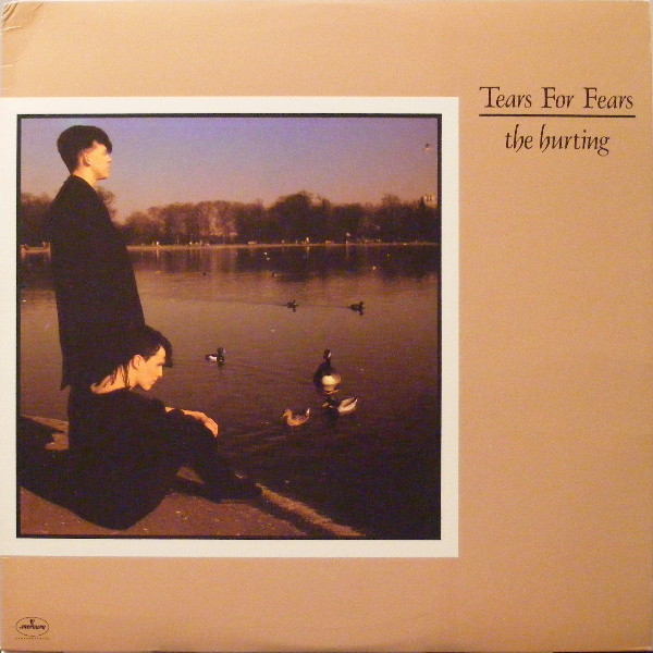 Tears For Fears - The Hurting | Mercury (811 039-1 M-1) - main Tears For Fears - The Hurting | Mercury (811 039-1 M-1) - main