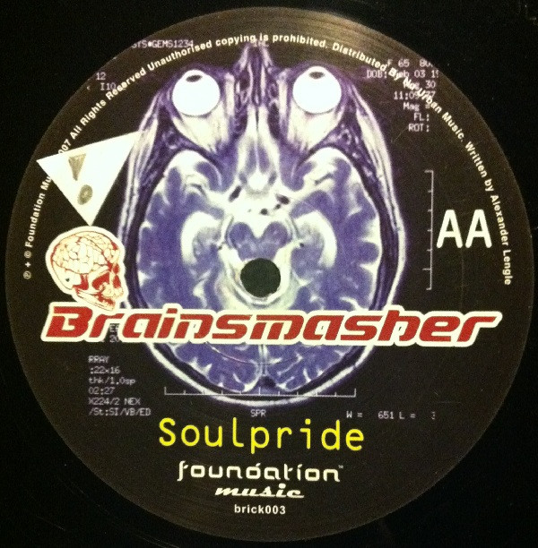 Soulpride - Ludicrous Speed / Brainsmasher | Foundation Music (BRICK 003) - main