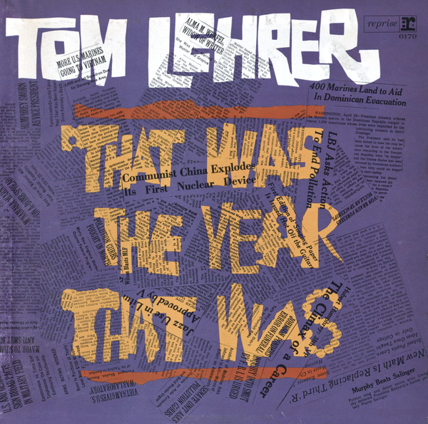 Tom Lehrer - That Was The Year That Was | Reprise Records (R 6179) Tom Lehrer - That Was The Year That Was | Reprise Records (R 6179)