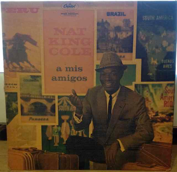 Nat King Cole - A Mis Amigos | Capitol Records (W1220) - main Nat King Cole - A Mis Amigos | Capitol Records (W1220) - main