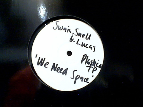 Swain, Snell & Lucas - We Need Space | Plastica (DPFT021)