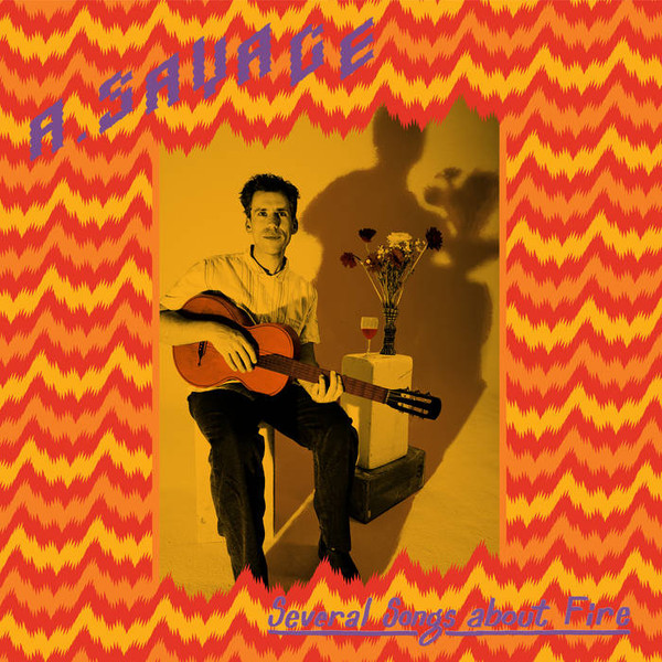 Andrew Savage - Several Songs About Fire | Rough Trade Records (RT-0428)