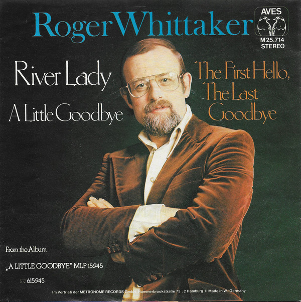 Roger Whittaker - River Lady (A Little Goodbye) | AVES (M 25.714)