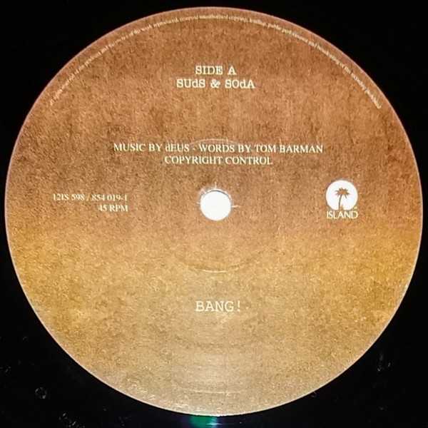 dEUS - Suds & Soda | Island Records (12 IS 598) - 3 dEUS - Suds & Soda | Island Records (12 IS 598) - 3