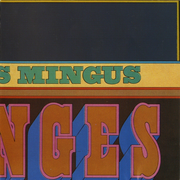 Charles Mingus - Changes One | Rhino Records (8122-71403-2)
