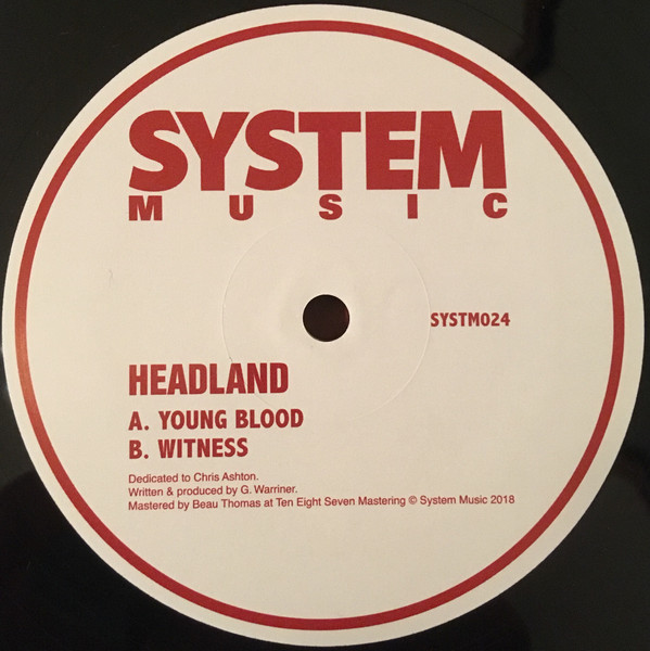 Headland - Young Blood / Witness | System Music (SYSTM024)