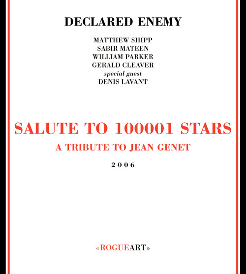 Declared Enemy - Salute To 100001 Stars - A Tribute To Jean Genet | Rogueart (ROG-0004) - main Declared Enemy - Salute To 100001 Stars - A Tribute To Jean Genet | Rogueart (ROG-0004) - main