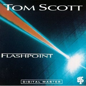 Tom Scott - Flashpoint | GRP (GR-9571)