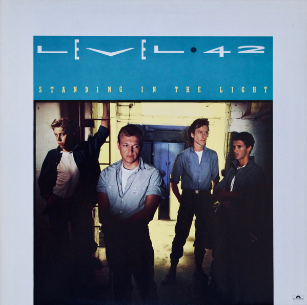 Level 42 - Standing In The Light | Polydor (813 865-1)