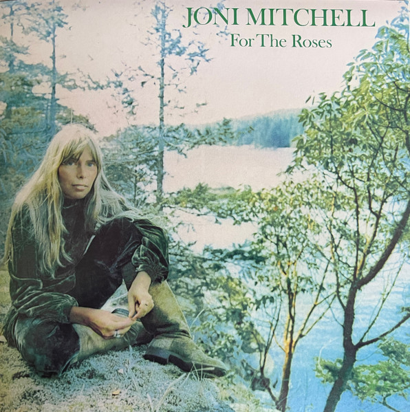 Joni Mitchell - For The Roses | Asylum Records (R1 5057)