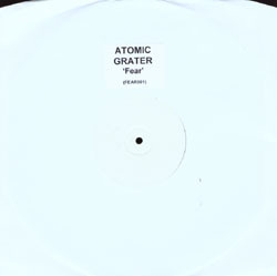 Atomic Grater - Fear | Not On Label (FEAR001) - main Atomic Grater - Fear | Not On Label (FEAR001) - main