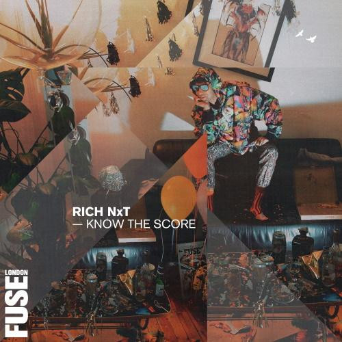 Rich NxT - Know The Score | Fuse London (FUSELP04)