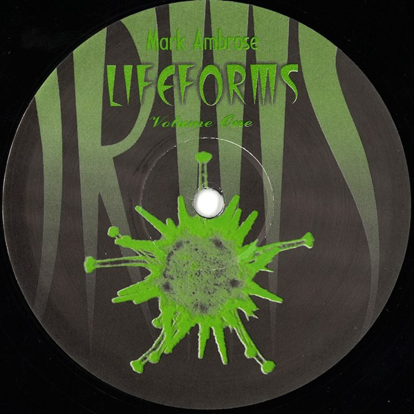 Mark Ambrose - Lifeforms Volume One | Lifeforms Recordings (LF 001) - 2 Mark Ambrose - Lifeforms Volume One | Lifeforms Recordings (LF 001) - 2