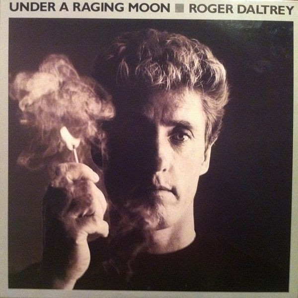 Roger Daltrey - Under A Raging Moon | Atlantic (78 12691) - main Roger Daltrey - Under A Raging Moon | Atlantic (78 12691) - main