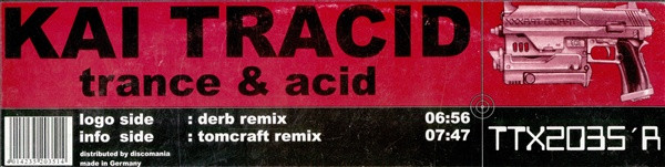 Kai Tracid - Trance & Acid | Tracid Traxxx (TTX2035´R) - 4 Kai Tracid - Trance & Acid | Tracid Traxxx (TTX2035´R) - 4