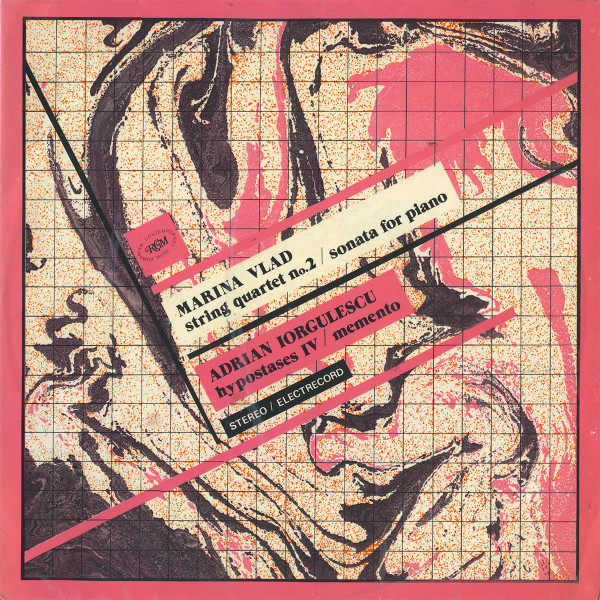 Marina Vlad / Adrian Iorgulescu - String Quartet No.2 / Sonata For Piano / Hypostases IV / Memento | Electrecord (ST-ECE 02442) - main Marina Vlad / Adrian Iorgulescu - String Quartet No.2 / Sonata For Piano / Hypostases IV / Memento | Electrecord (ST-ECE 02442) - main