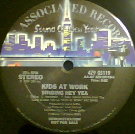 Kids At Work - Singing Hey Yea | CBS Associated Records (4Z9 05119)