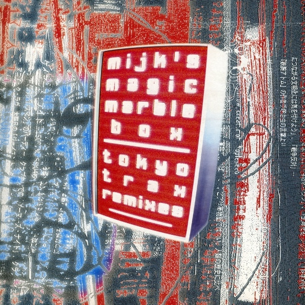 Mijk's Magic Marble Box - Tokyo Trax (Remixes) | Superstition (Superstition 2049) - main Mijk's Magic Marble Box - Tokyo Trax (Remixes) | Superstition (Superstition 2049) - main