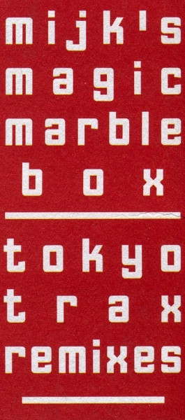 Mijk's Magic Marble Box - Tokyo Trax (Remixes) | Superstition (Superstition 2049) - 2 Mijk's Magic Marble Box - Tokyo Trax (Remixes) | Superstition (Superstition 2049) - 2