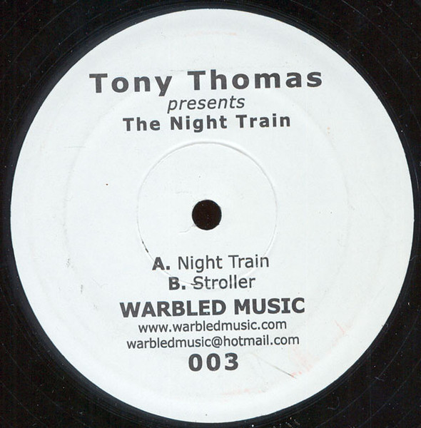 Tony Thomas - The Night Train | Warbled Music (WAR 003)