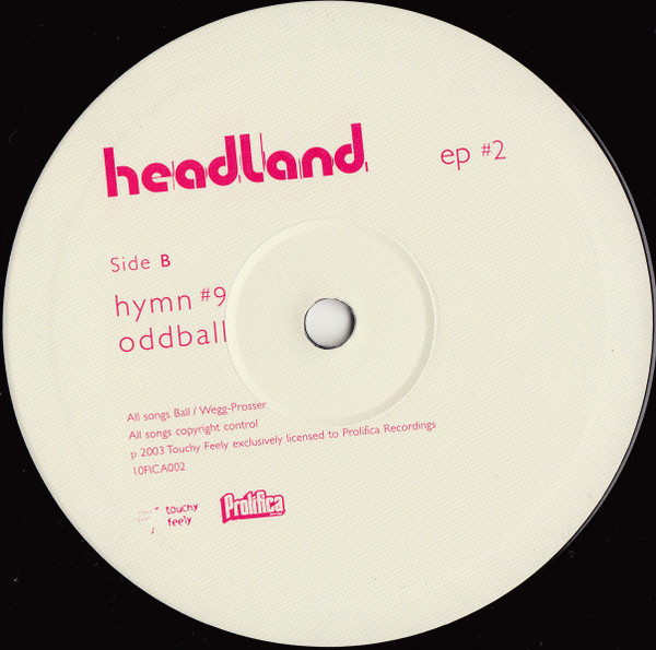 Headland - EP #2 | Touchy Feely (10FICA002) - 2