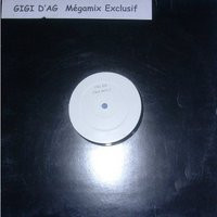 Gigi D'Agostino - Mégamix Exclusif (Italo Boys 2) | Not On Label (ITAL 016)