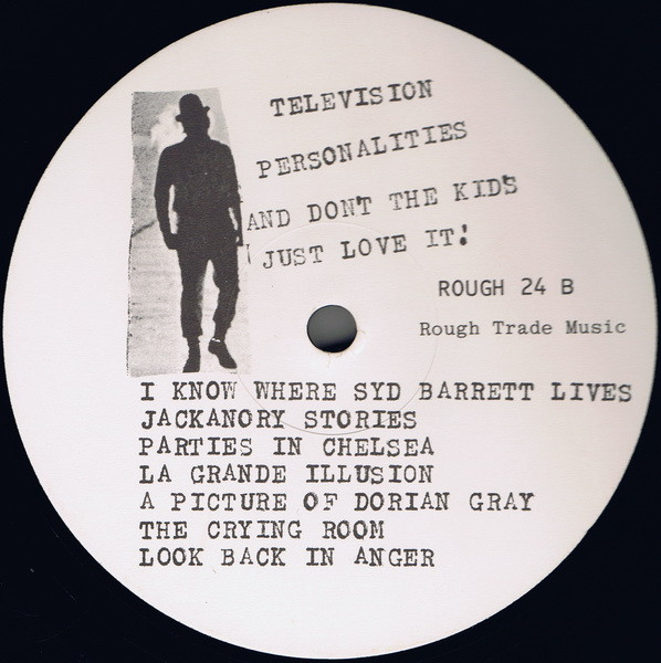 Television Personalities - ...And Don't The Kids Just Love It | Rough Trade (ROUGH 24) - 4
