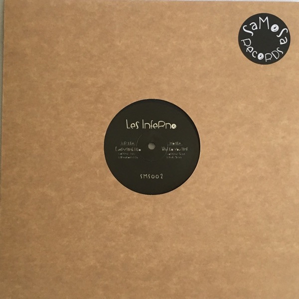 Les Inferno - Everything I Do / What Do You Think | Samosa Records (SMS002) - 3 Les Inferno - Everything I Do / What Do You Think | Samosa Records (SMS002) - 3