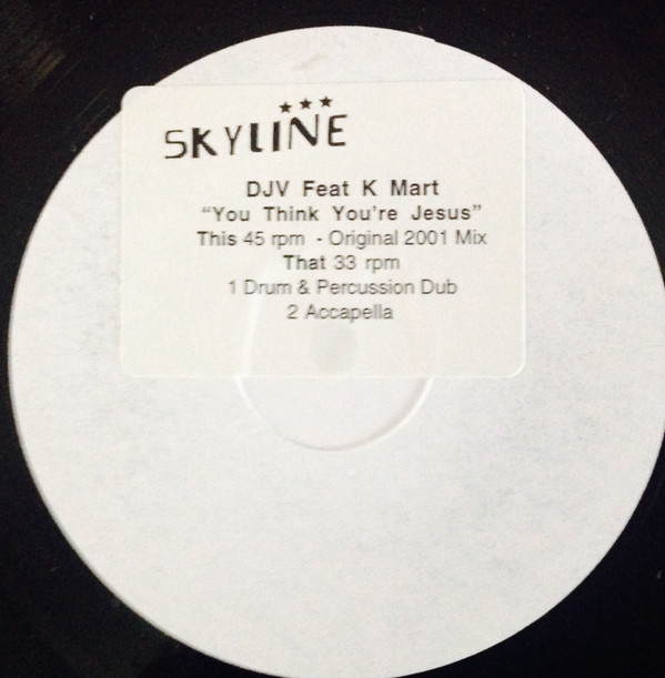 DJV - You Think You're Jesus | Skyline Records (SKYRT 002)