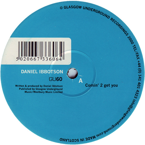Daniel Ibbotson - Comin' 2 Get You | Glasgow Underground (GU60)