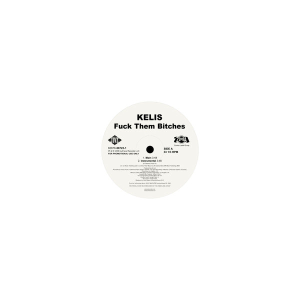 Kelis - Fuck Them Bitches | LaFace Records (82876-88722-1) - 3 Kelis - Fuck Them Bitches | LaFace Records (82876-88722-1) - 3