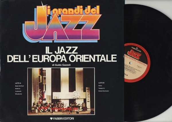 Various - Il Jazz Dell'Europa Orientale | Fabbri Editori (Gdj 104) - 2