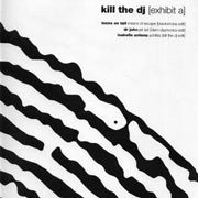 Various - Kill The DJ [Exhibit A] | Tigersushi (TSR 009) - main