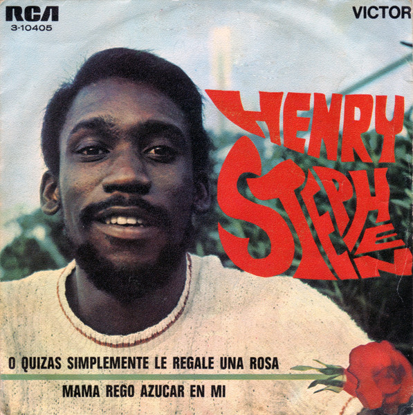 Henry Stephen - O Quizás Simplemente Le Regale Una Rosa / Mamá Regó Azúcar En Mi | RCA Victor (3-10405)