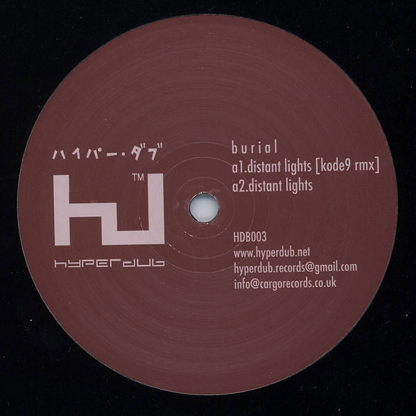 Burial - Distant Lights | Hyperdub (HDB003)