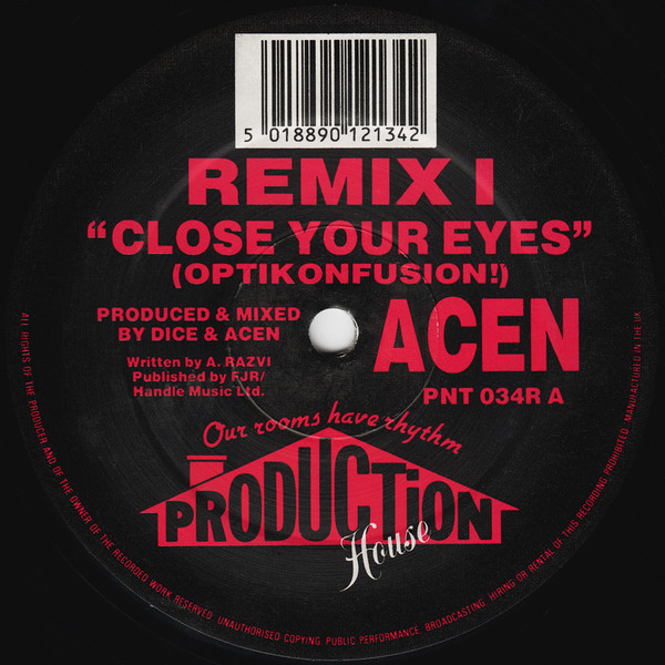 Acen - Close Your Eyes (Optikonfusion!) (Remix I) / Close Your Eyes (The Sequel) (Remix II) | Production House (PNT 034R) - main