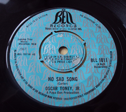 Oscar Toney Jr. - No Sad Song | Bell Records (BLL 1011) - main