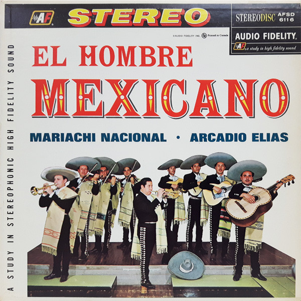 Mariachi Nacional , Arcadio Elias - El Hombre Mexicano | Audio Fidelity (AFSD 6116) - main Mariachi Nacional , Arcadio Elias - El Hombre Mexicano | Audio Fidelity (AFSD 6116) - main