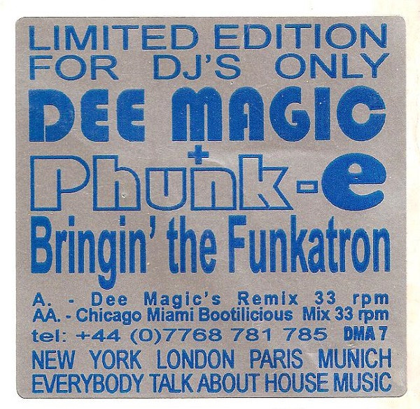 Dee Magic & Phunk-E - Bringin' The Funkatron | Dee Magic (DMA 7) - main