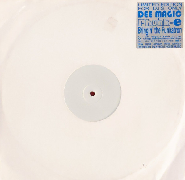 Dee Magic & Phunk-E - Bringin' The Funkatron | Dee Magic (DMA 7) - 2